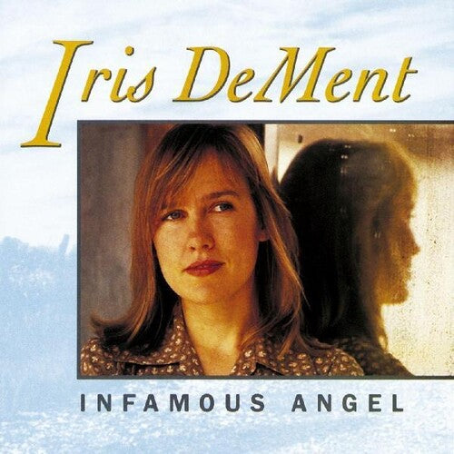 Iris DeMent: Infamous Angel { Vinyl }