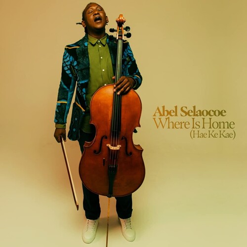 Abel Selaocoe: Where Is Home? (Hae Ke Kae) { Vinyl }