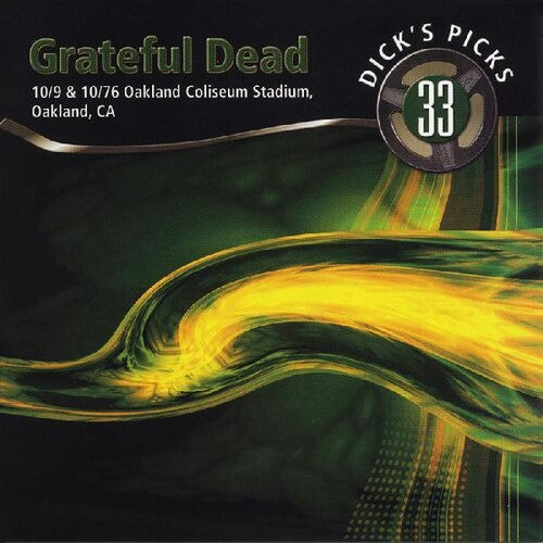 Grateful Dead: Dicks Picks Vol. 33 10/9 & 10/10/76, Oakland Coliseum Stadium Oakland CA { Vinyl }
