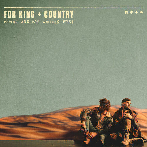 For King & Country: What Are We Waiting For? { Vinyl }