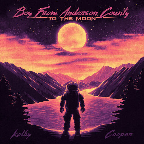Kolby Cooper: Boy From Anderson County To The Moon { Vinyl }