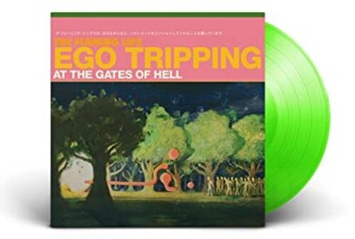 The Flaming Lips: Ego Tripping At The Gates Of Hell { Vinyl }
