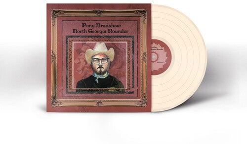 Pony Bradshaw: North Georgia Rounder { Vinyl }