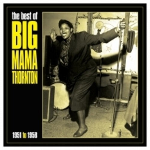Big Mama Thornton: Best Of Big Mama Thornton 1951-58 { Vinyl }