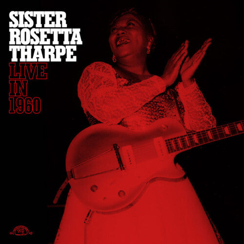 Sister Rosetta Tharpe: Live in 1960 - Transparent Red { Vinyl }