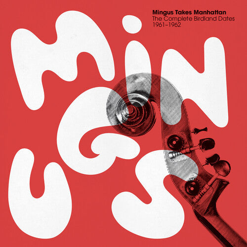 Charles Mingus: Mingus Takes Manhattan - The Complete Birdland Dates 1961-1962 { Vinyl }