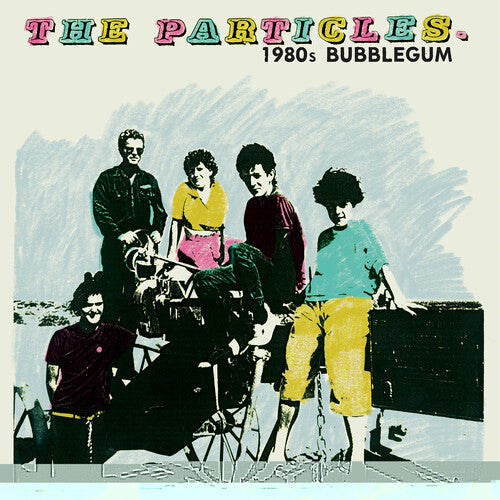 The Particles: 1980s Bubblegum { Vinyl }
