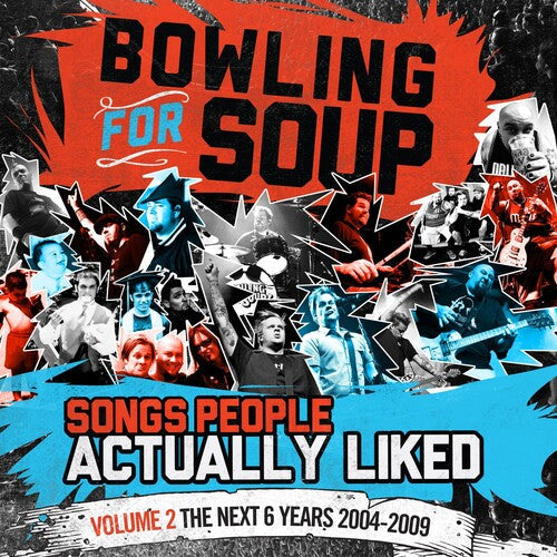 Bowling for Soup: Songs People Actually Liked - Volume 2 - The Next 6 Years (2004-2009) { Vinyl }