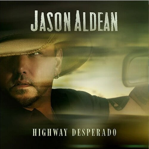 Jason Aldean: Highway Desperado { Vinyl }