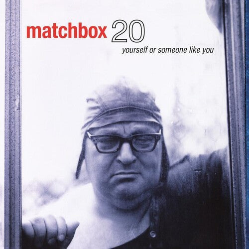 Matchbox Twenty: Yourself Or Someone Like You { Vinyl }