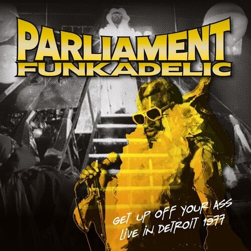 Parliament / Funkadelic: Get Up Off Your Ass: Live In Detroit 1977 { Vinyl }
