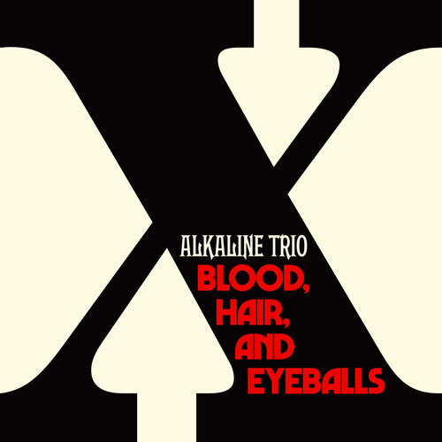 Alkaline Trio: Blood, Hair, And Eyeballs { Vinyl }