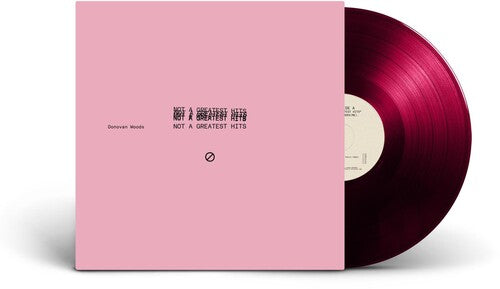 Donovan Woods: Not A Greatest Hits { Vinyl }