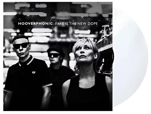 Hooverphonic: Fake Is The New Dope - Clear Vinyl { Vinyl }