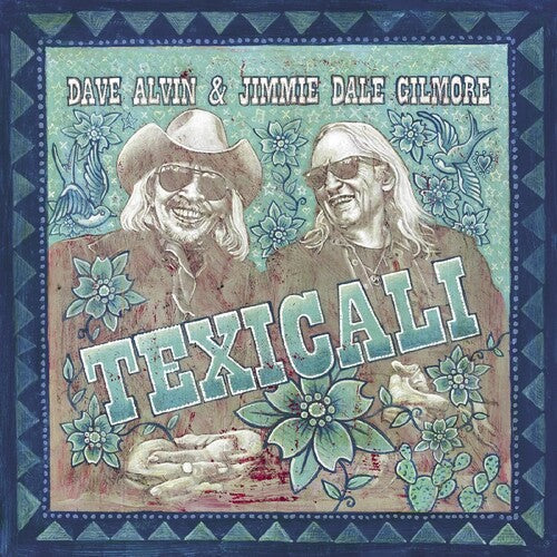 Dave Alvin & Jimmie Dale Gilmore: Texicali { Vinyl }