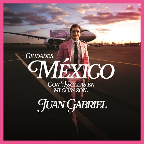 Juan Gabriel: Mexico Con Escalas En Mi Corazon (Ciudades) { Vinyl }