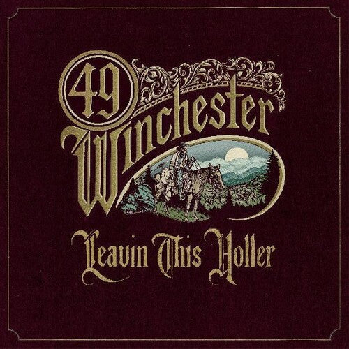 49 Winchester: Leavin' This Holler { Vinyl }