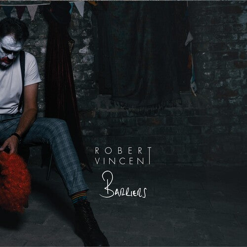 Robert Vincent: Barriers { Vinyl }