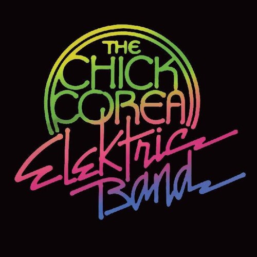 Chick Corea: Chick Corea Elektric Band { Vinyl }