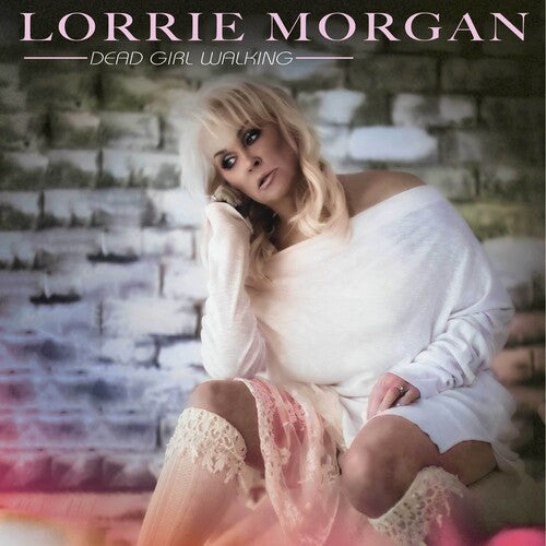 Lorrie Morgan: Dead Girl Walking { Vinyl }