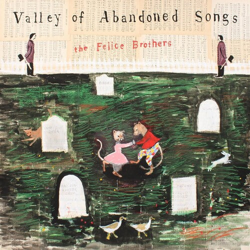 The Felice Brothers: Valley Of Abandoned Songs { Vinyl }