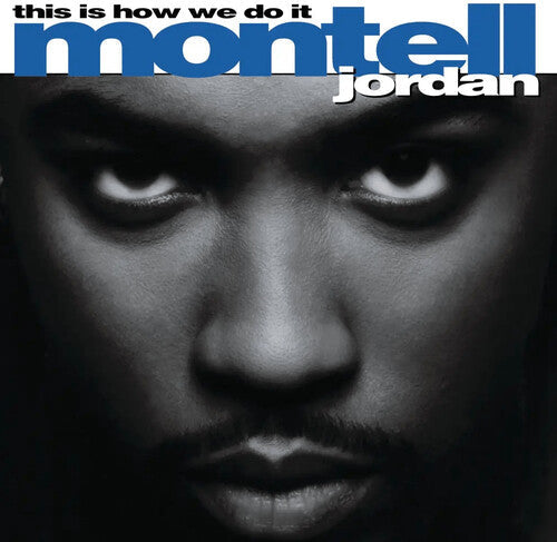 Montell Jordan: This Is How We Do It { Vinyl }