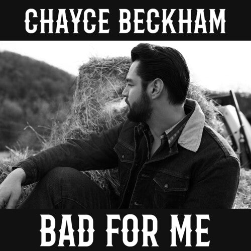 Chayce Beckham: Bad For Me { Vinyl }