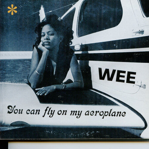 Wee: You Can Fly On My Aeroplane { Vinyl }