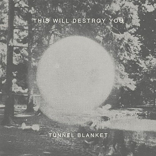 This Will Destroy You: Tunnel Blanket { Vinyl }