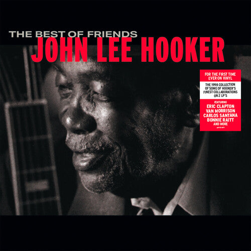 John Lee Hooker: The Best Of Friends { Vinyl }
