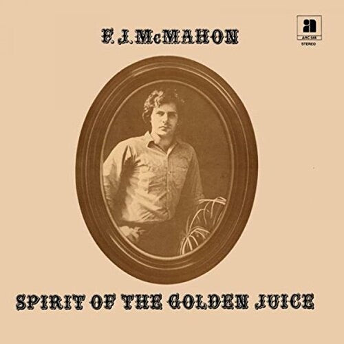 F.J. McMahon: Spirit Of The Golden Juice { Vinyl }