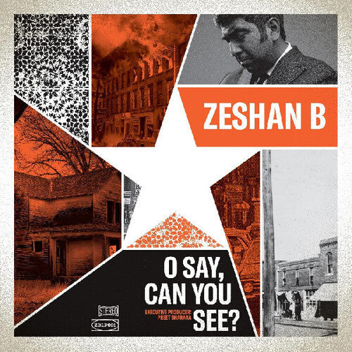 Zeshan B: O Say, Can You See? { Vinyl }