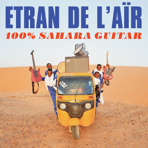 Etran De L'Air: 100% Sahara Guitar { Vinyl }