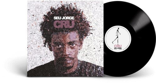 Seu Jorge: Cru 20th Anniversary { Vinyl }