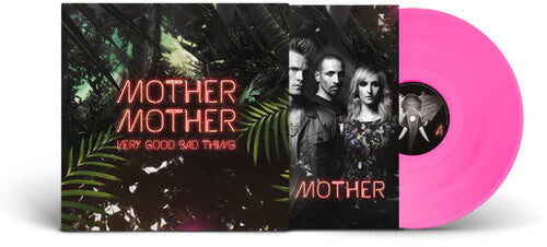 Mother Mother: Very Good Bad Thing: 10th Anniversy - Limited Transparent Pink Colored Vinyl { Vinyl }