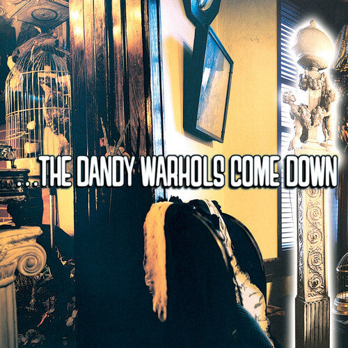 The Dandy Warhols: ...the Dandy Warhols Come Down { Vinyl }