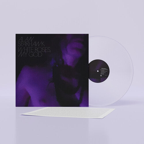 Alan Sparhawk: White Roses, My God { Vinyl }