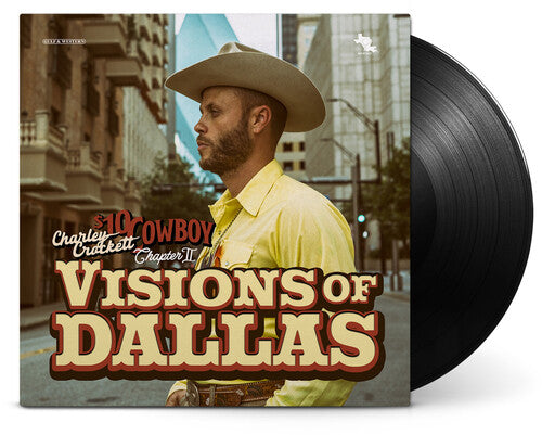 Charley Crockett: Visions Of Dallas { Vinyl }