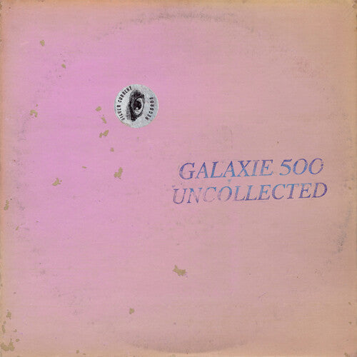 Galaxie 500: Uncollected Noise New York '88-'90 { Vinyl }