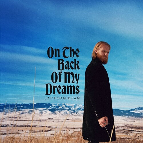 Jackson Dean: On The Back Of My Dreams { Vinyl }