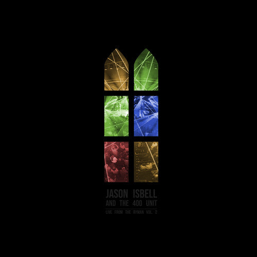 Jason and the 400 Unit Isbell: Live From The Ryman 2 { Vinyl }