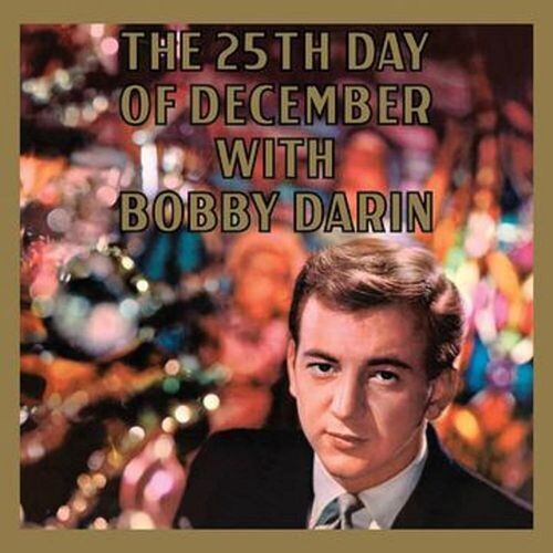 Bobby Darin: 25th Day Of December { Vinyl }