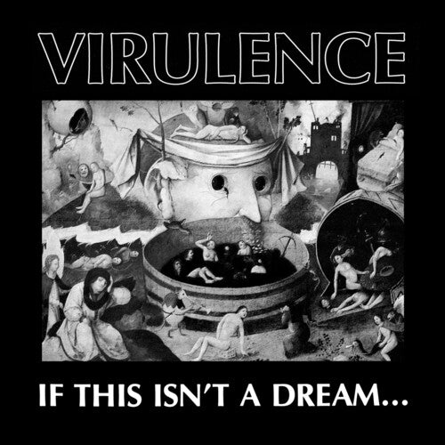 Virulence: If This Isn't A Dream... { Vinyl }