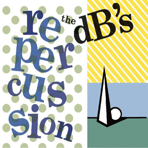 The dB's: Repercussion (2024 Remaster) { Vinyl }