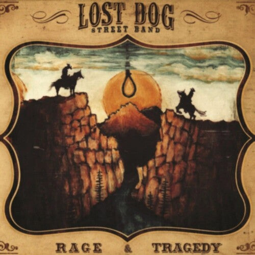 Lost Dog Street Band: Rage & Tragedy { Vinyl }
