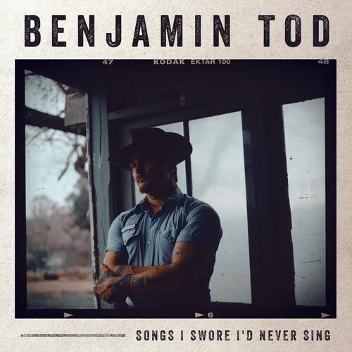 Benjamin Tod: Songs I Swore I'd Never Sing { Vinyl }