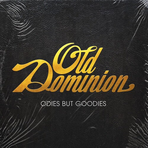 Old Dominion: Odies But Goodies { Vinyl }