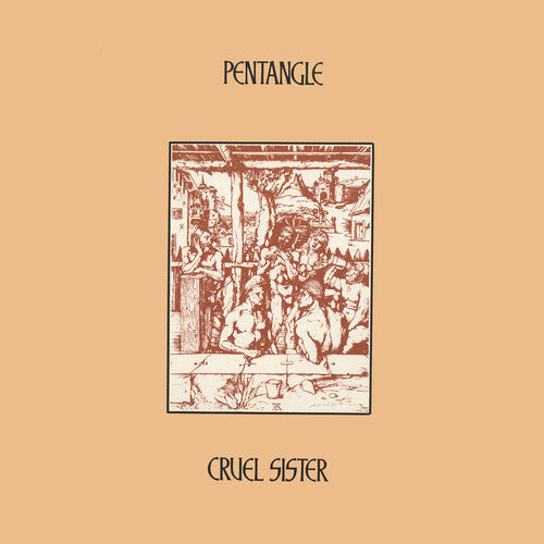 The Pentangle: Cruel Sister { Vinyl }
