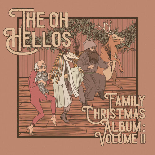 The Oh Hellos: The Oh Hellos' Family Christmas Album: Volume II { Vinyl }