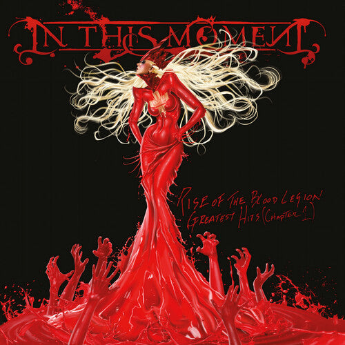 In This Moment: Rise Of The Blood Legion: Greatest Hits (Chapter 1) { Vinyl }